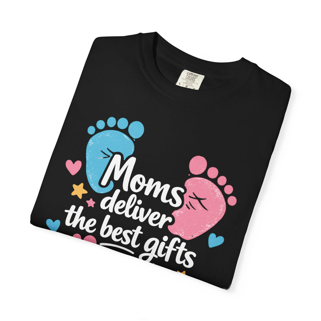 "Moms Deliver the Best Gifts" Baby Footprint T-Shirt (Light Font)