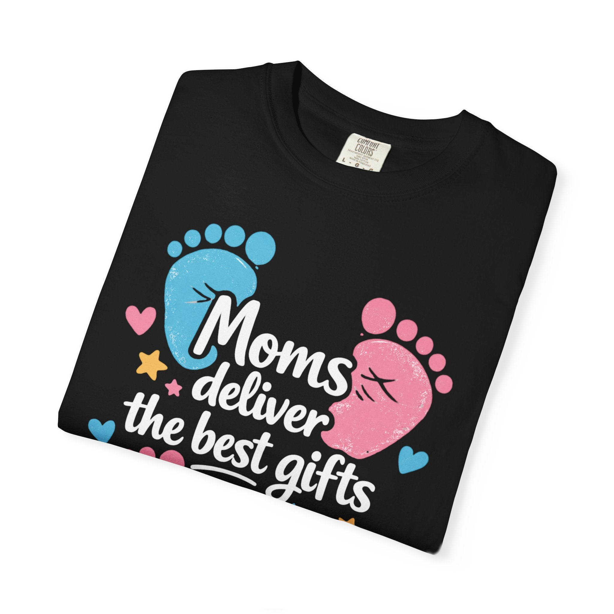 "Moms Deliver the Best Gifts" Baby Footprint T-Shirt (Light Font)