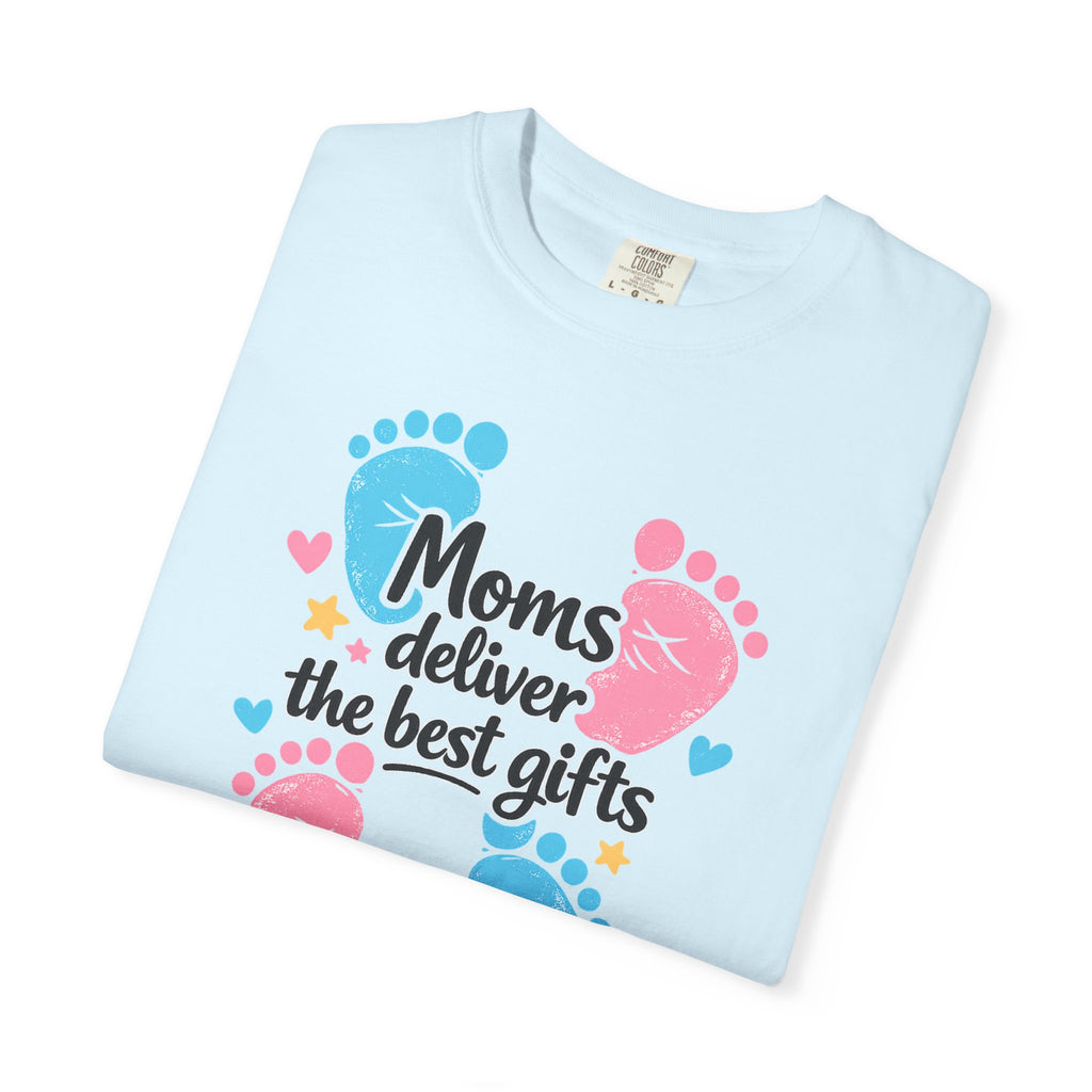 "Moms Deliver the Best Gifts" Baby Footprint T-Shirt (Dark Font)